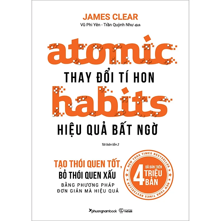 Atomic Habits (Thay Đổi Tí Hon - Hiệu Quả Bất Ngờ) của James Clear