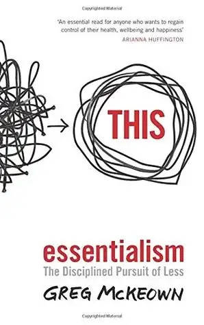 Essentialism (Nghệ Thuật Theo Đuổi Sự Tối Giản) của Greg McKeown