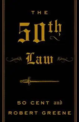 The 50th Law (Luật thứ 50) của 50 Cent & Robert Greene